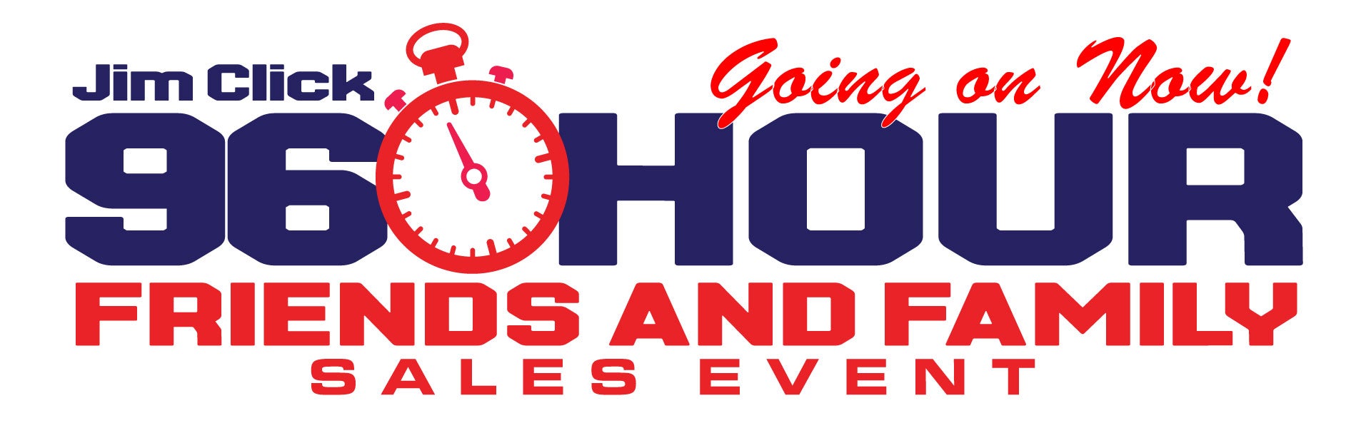 96 Hour Friends and Family Sales Event!